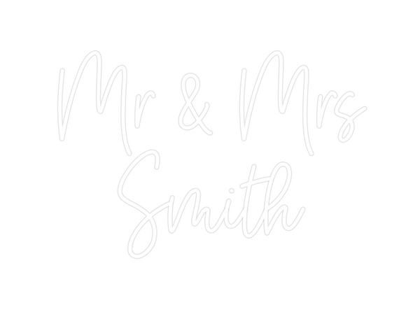 Custom Neon: Mr & Mrs
Smith
