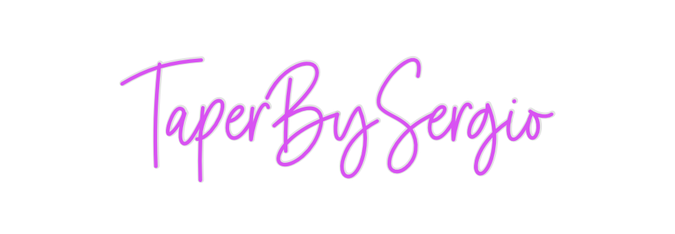 Custom Neon: TaperBySergio