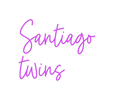 Custom Neon: Santiago
twins