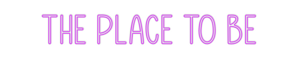 Custom Neon: The Place To Be