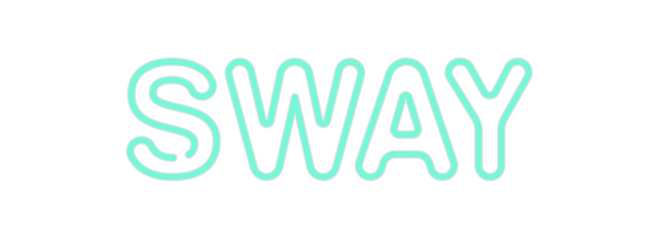 Custom Neon: Sway