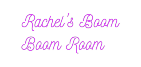 Custom Neon: Rachel's Boom...