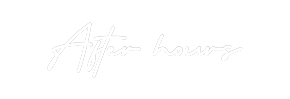 Custom Neon: After hours