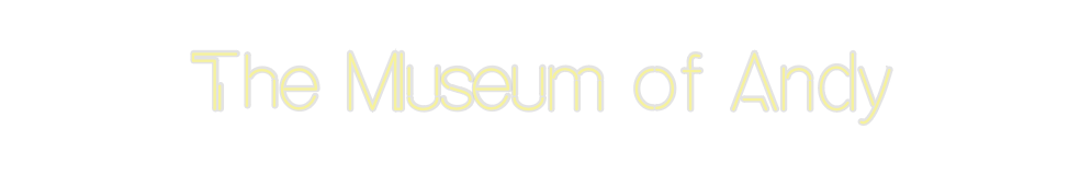 Custom Neon: The Museum of...