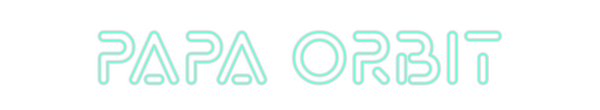 Custom Neon: PAPA ORBIT
