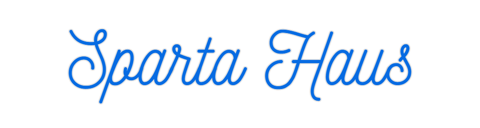 Custom Neon: Sparta Haus