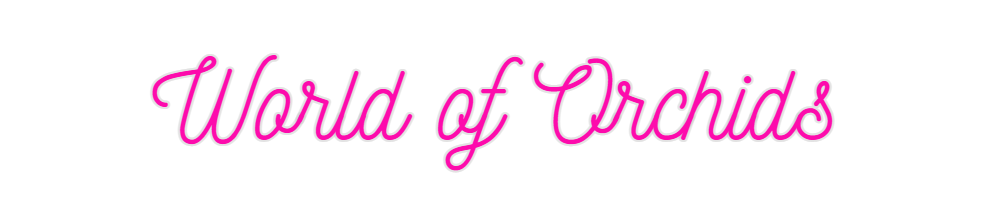 Custom Neon: World of Orch...