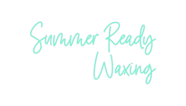Custom Neon: Summer Ready
...