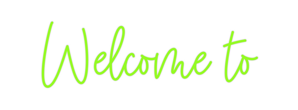 Custom Neon: Welcome to
