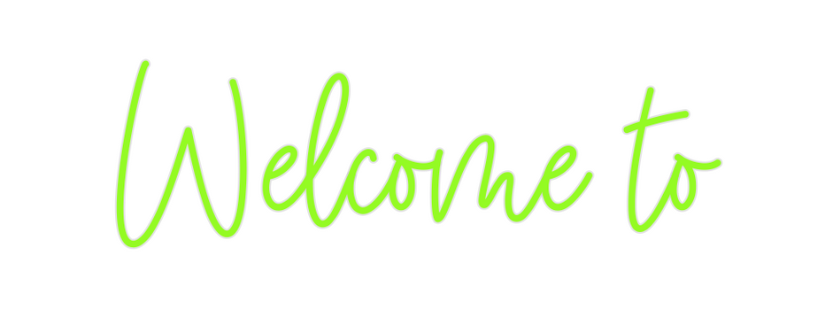 Custom Neon: Welcome to
