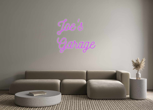 Custom Neon:   Joe's
Garage