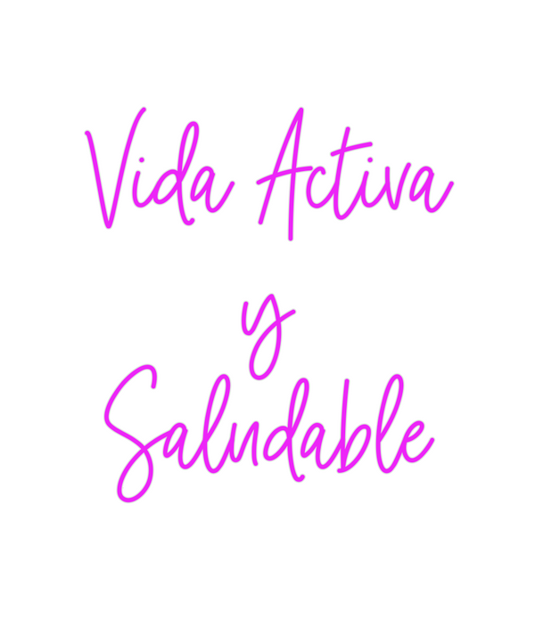 Custom Neon: Vida Activa 
...