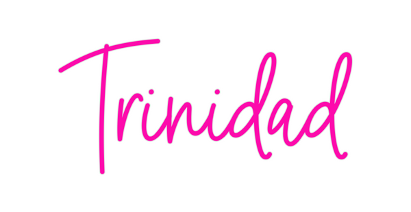 Custom Neon: Trinidad