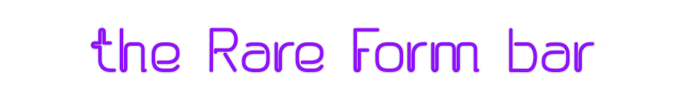 Custom Neon: the Rare Form...