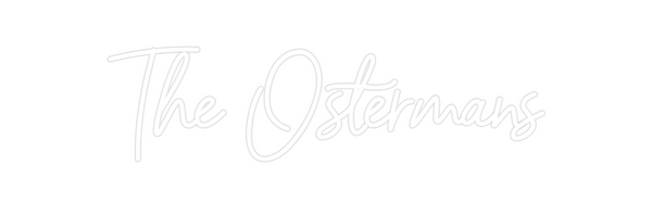 Custom Neon: The Ostermans