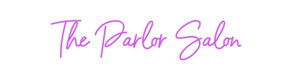 Custom Neon: The Parlor Sa...