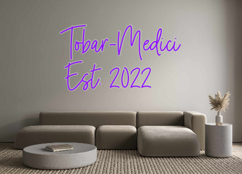 Custom Neon: Tobar-Medici
...