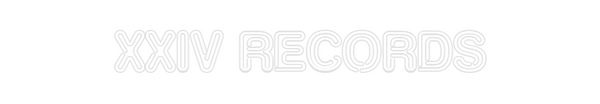 Custom Neon: XXIV RECORDS
