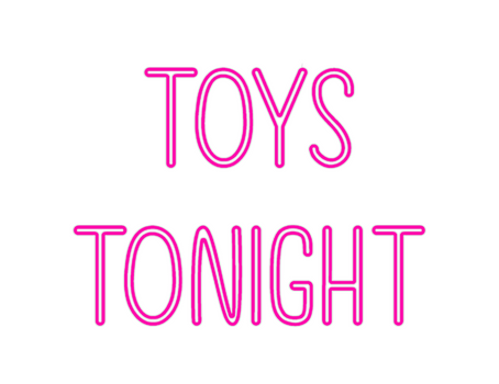 Custom Neon: Toys
Tonight