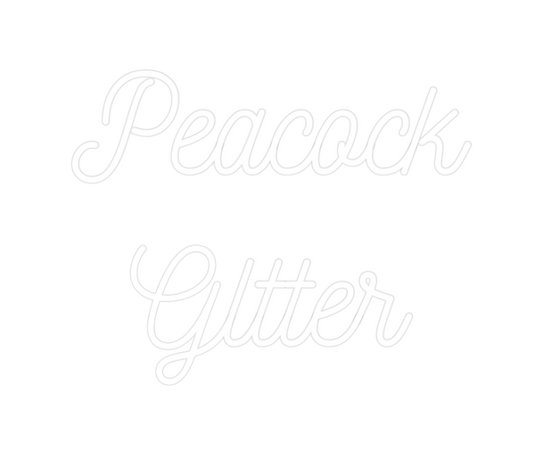 Custom Neon: Peacock 
Gltter