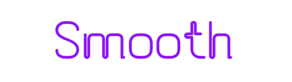 Custom Neon: Smooth