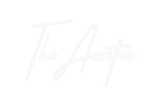 Custom Neon: The Acostas