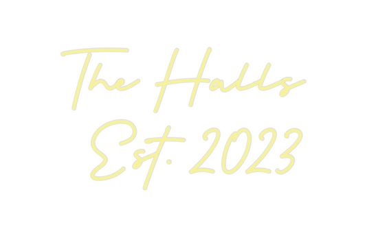 Custom Neon: The Halls
Est...