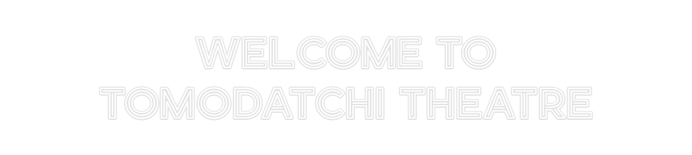 Custom Neon: Welcome To
To...