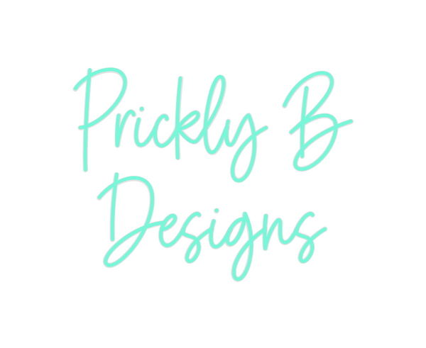 Custom Neon: Prickly B
Des...