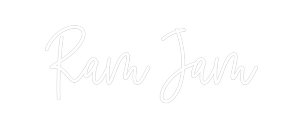 Custom Neon: Ram Jam