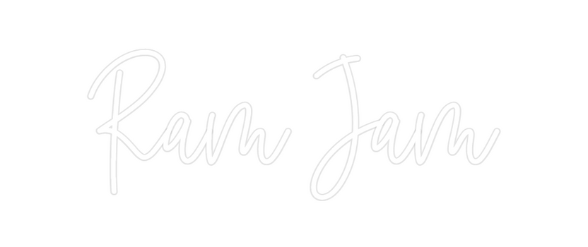 Custom Neon: Ram Jam