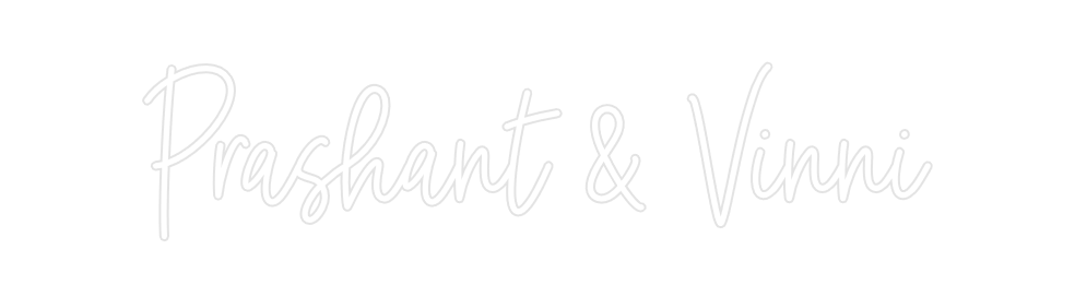 Custom Neon: Prashant & Vi...