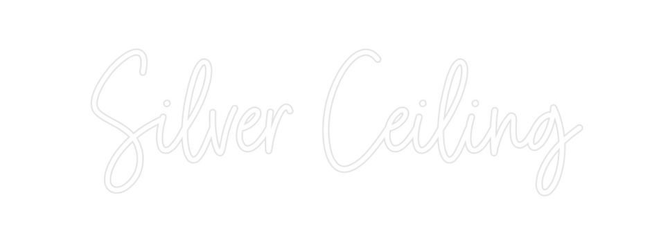 Custom Neon: Silver Ceiling