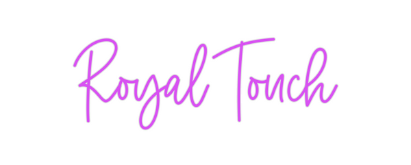 Custom Neon: Royal Touch
