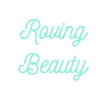 Custom Neon: Roving
Beauty