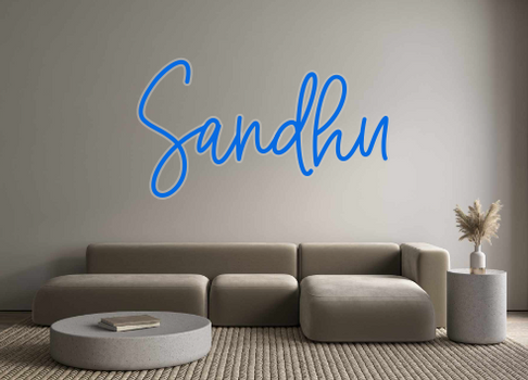 Custom Neon: Sandhu