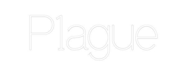 Custom Neon: P1ague