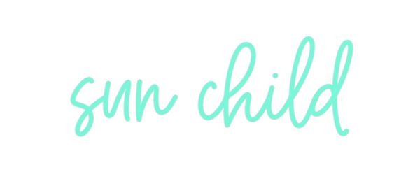 Custom Neon: sun child