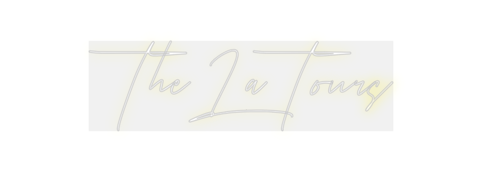 Custom Neon: The La Tours