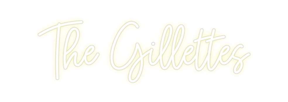 Custom Neon: The Gillettes