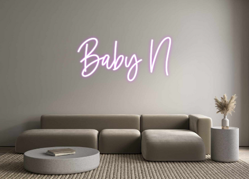 Custom Neon: Baby N