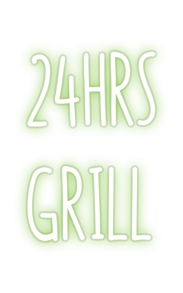 Custom Neon: 24HRS
GRILL