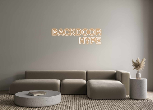 Custom Neon: Backdoor
hype