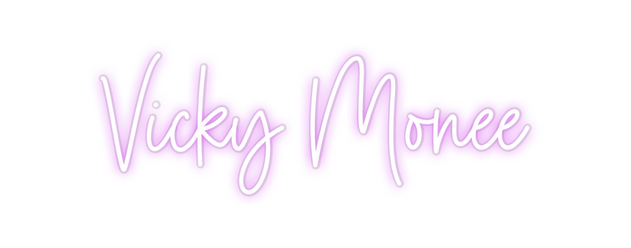 Custom Neon: Vicky Monee