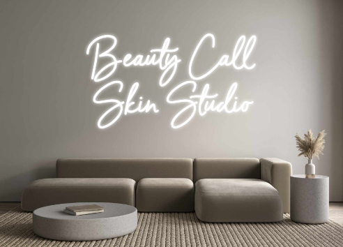 Custom Neon: Beauty Call 
...