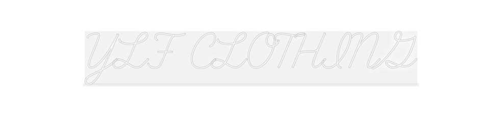 Custom Neon: YLF CLOTHING