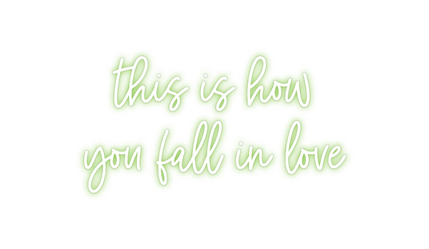 Custom Neon: this is how
y...