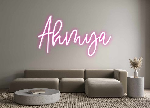 Custom Neon: Ahmya