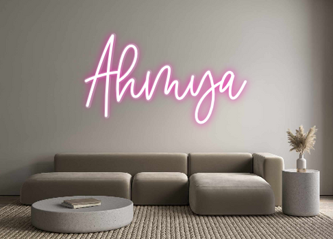 Custom Neon: Ahmya