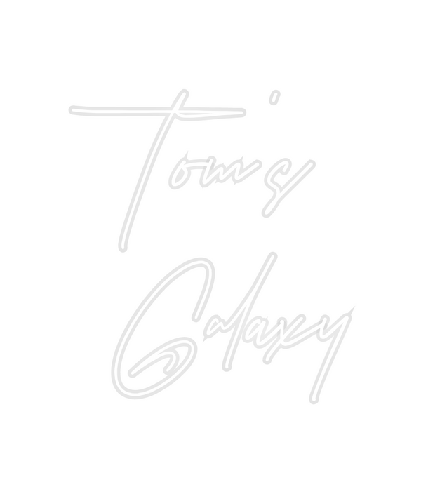 Custom Neon: Tom's
Galaxy